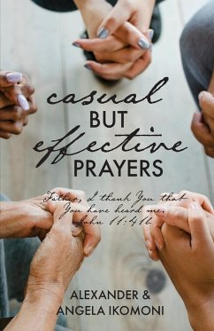 Casual but Effective Prayers - Ikomoni, Alexander & Angela