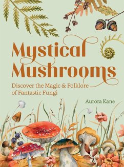 Mystical Mushrooms - Kane, Aurora