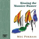 Kissing the Monster Hunter Kissing the Monster Hunter