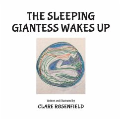 The Sleeping Giantess Wakes Up - Rosenfield, Clare