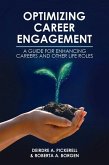 Optimizing Career Engagement: A Guide for Enhancing Careers and Other Life Roles