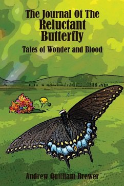 The Journal of the Reluctant Butterfly - Brewer, Andrew