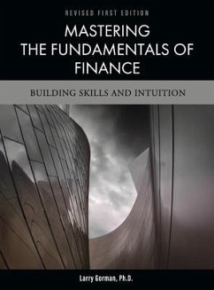 Mastering the Fundamentals of Finance: Building Skills and Intuition - Gorman, Larry