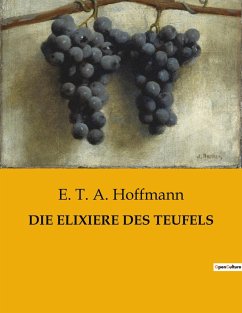 DIE ELIXIERE DES TEUFELS - Hoffmann, E. T. A.