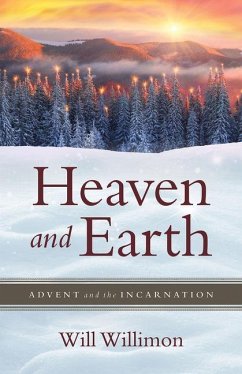 Heaven and Earth - Willimon, William H