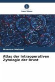 Atlas der intraoperativen Zytologie der Brust
