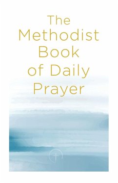 The Methodist Book of Daily Prayer - Miofsky, Matt