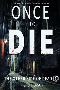 Once to Die - Epperson, T. S.
