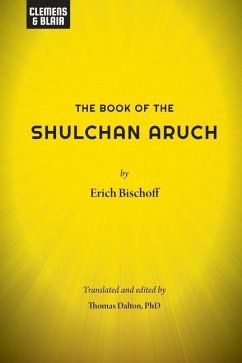 The Book of the Shulchan Aruch - Bischoff, Erich