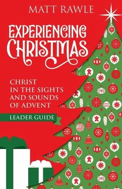 Experiencing Christmas Leader Guide - Rawle, Matt