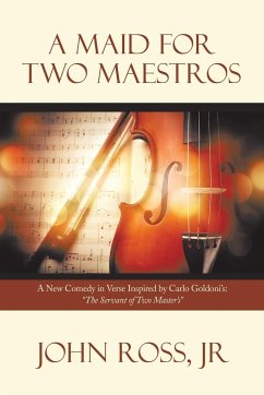 A Maid for Two Maestros - Ross Jr, John