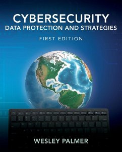 Cybersecurity - Data Protection and Strategies - Palmer, Wesley