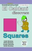 El Caldani Discovers Squares (Berkeley Boys Books - El Caldani Missions)