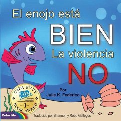 El enojo está BIEN La violencia NO - Federico, Julie K