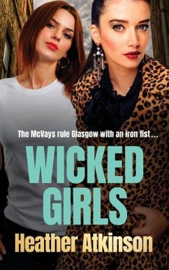 Wicked Girls - Atkinson, Heather