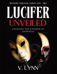 Lucifer Unveiled - Lynn, V.