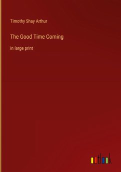 The Good Time Coming