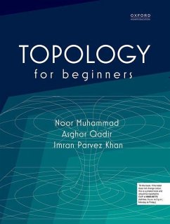 Topology for Beginners - Muhammad, Noor; Qadir, Asghar; Khan, Imran Parvez