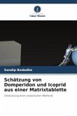 Schätzung von Domperidon und Icoprid aus einer Matrixtablette