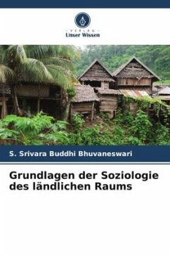 Grundlagen der Soziologie des ländlichen Raums - Bhuvaneswari, S. Srivara Buddhi