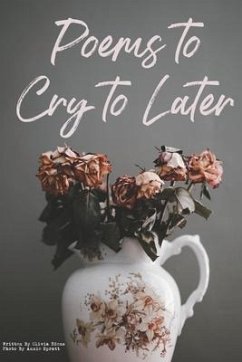 Poems to Cry to Later - Edens, Olivia