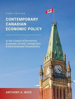 Contemporary Canadian Economic Policy in the Context of Incentives, Economic Growth, Immigration and Environmental Sustainability - Noce, Anthony A.