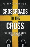 Crossroads to the Cross