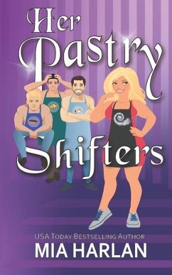 Her Pastry Shifters: A Spicy Romcom - Harlan, Mia