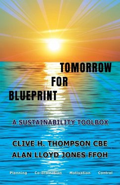 Blueprint For Tomorrow - Jones, Alan Lloyd; Thompson, Clive H