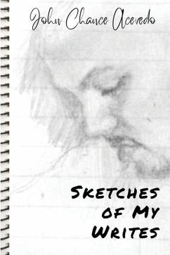 Sketches of My Writes - Acevedo, John Chance