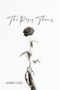 The Roses Thorns - Gage, Kaylee