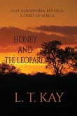 Honey and The Leopard