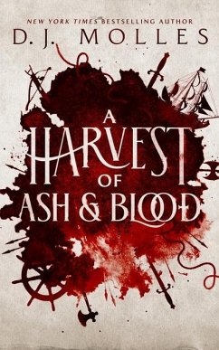 A Harvest of Ash and Blood - Molles, D. J.