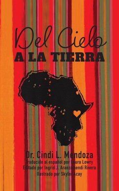 Del Cielo a la Tierra - Mendoza, Cindi L.