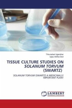 TISSUE CULTURE STUDIES ON SOLANUM TORVUM (SWARTZ) - Ugandhar, Thirunahari;Anitha Devi, Uppu