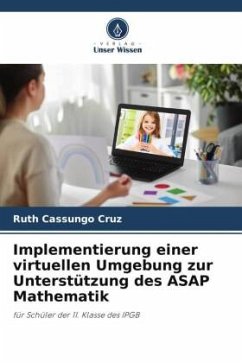 Implementierung einer virtuellen Umgebung zur Unterstützung des ASAP Mathematik - Cassungo Cruz, Ruth