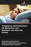 Frequenza dell'infezione da Rotavirus nei bambini con diarrea, Sudan