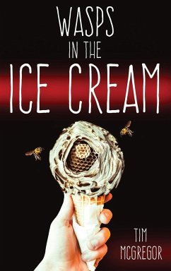 Wasps in the Ice Cream - Mcgregor, Tim