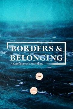 Borders & Belonging: A Cephalopress Anthology - Cephalopress