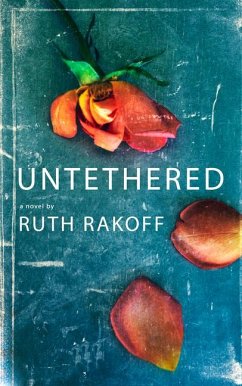 Untethered - Rakoff, Ruth