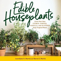 Edible Houseplants - E. Martin, Byron; G. Martin, Laurelynn