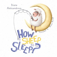 How Do Sheep Go To Sleep? - Aleksandrova, Diana
