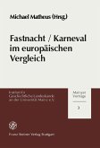 Fastnacht / Karneval im europäischen Vergleich (eBook, PDF)