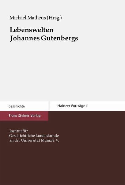 Lebenswelten Johannes Gutenbergs (eBook, PDF) Lebenswelten Johannes Gutenbergs (eBook, PDF)