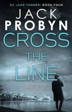 Cross the Line: A gripping British detective crime thriller - Probyn, Jack