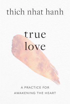 True Love - Hanh, Thich Nhat