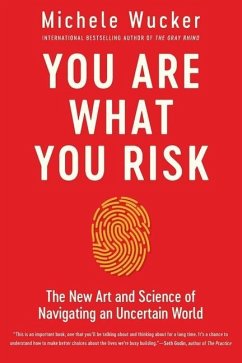 You Are What You Risk - Wucker, Michele