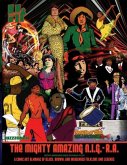 The Mighty Amazing N.I.G.-R.A.: A Comic Art Almanac of Black, Brown and Indigenous Folklore & Legends