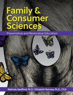 Family and Consumer Sciences: Preventative and Restorative Education - Swafford, Melinda; Ramsey, Elizabeth