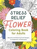 Stress Relief Flower Coloring Book for Adults
